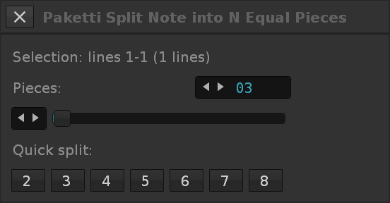 Paketti Split Note into N Equal Pieces